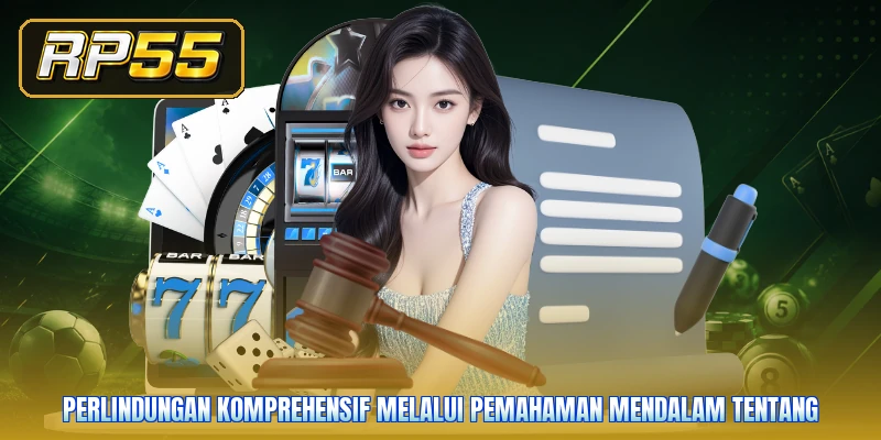 Perlindungan komprehensif melalui pemahaman mendalam tentang