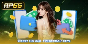 Withdraw Dana Aman - Panduan Lengkap Di RP55